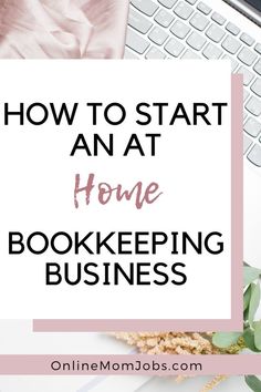 How to Start an At-Home Bookkeeping Business How To Start Bookkeeping Business, How To Start A Bookkeeping Business From Home, Starting A Bookkeeping Business, Bookkeeping For Small Business, Bookkeeping Training, Quickbooks Tutorial, Business Development Plan, Million Dollar Business