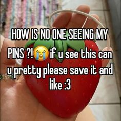 someone is saying how is no one seeing my pins? if u see this can u pretty please save it and like 3