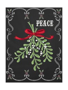 a chalkboard drawing with the words peace written on it and a red bow tied around an evergreen branch