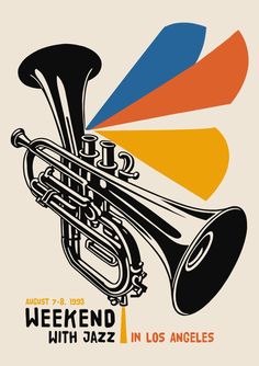 a poster with an image of a trumpet and the words weekend with jazz in los angeles