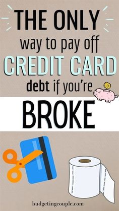 the only way to pay off credit card debt if you're broke is by using it