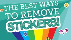 the best ways to remove stickers