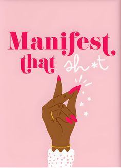 a pink poster with the words manifest that abt on it