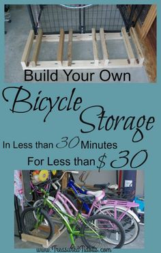 some bikes that are sitting next to each other with the words build your own bicycle storage in less than 30 minutes for less than $ 30