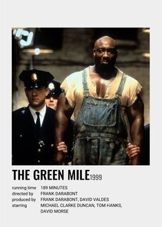 an advertisement for the green mile featuring two men in overalls and one man in uniform