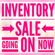 a pink sign that says inventory sale going on now