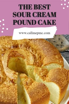 the best sour cream pound cake on a white plate