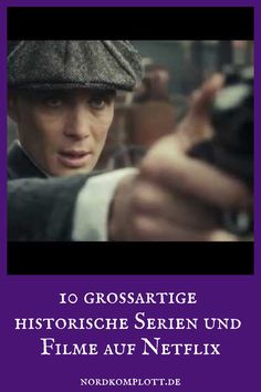 10 großartige historische Serien und Filme auf Netflix