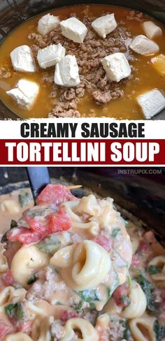 this creamy sausage tortellini soup is so good it's made in the slow cooker