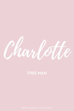 the word charlotte is written in white on a pink background