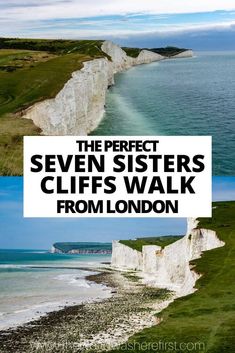 the perfect seven sisters cliffs walk from london