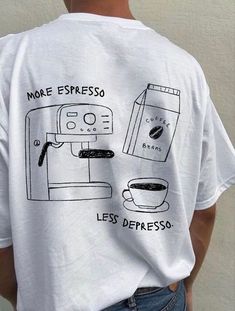 Coffee Lover Aesthetic, More Espresso Less, Lover Aesthetic, Coffee Tees, Aesthetic Shirt, Cotton T Shirts, Aesthetic White, Aesthetic T Shirts, Coffee Tshirt