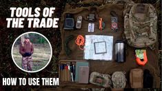 an assortment of tools and equipment laid out on top of a bag with the words, tools of the trade how to use them