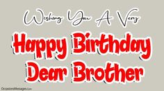 happy birthday dear brother wishes and messages