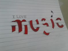 i love music written in red on lined paper