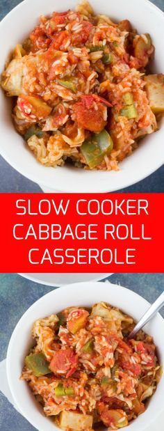 two white bowls filled with vegetable casserole and the words slow cooker cabbage roll casserole