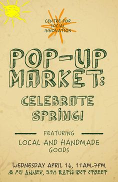 the poster for pop - up market celebrates spring