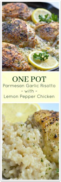 one pot parmesan garlic risotto with lemon pepper chicken