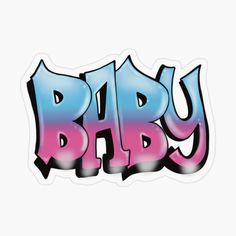 the word baby in blue, pink and purple spray paint on a white background sticker