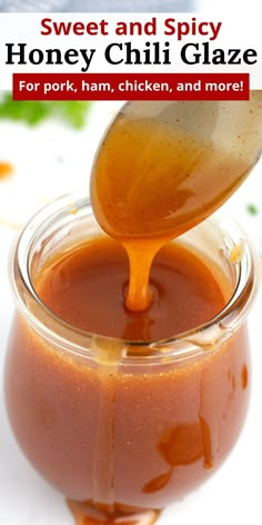 a spoon full of honey chili glaze being poured into a jar with text overlay