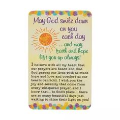 a card saying that says, may god smile down on you each day