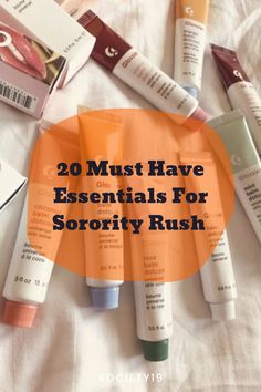 the top ten must have essentials for sorority rush, including toothpaste and lip balm