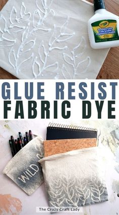 glue resist fabric dye is used to make this diy project