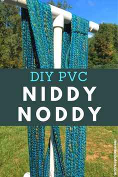 the diy poc niddy noody is hanging on a pole