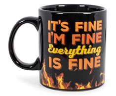 THE PERFECT MUG ESPRESSO-LY FOR YOU Enjoy your morning coffee with this fun mug that reads, "It's Fine, I'm Fine, Everything Is Fine." Sip a refreshing drink in style with this funny coffee mug, featuring a meme-inspired design with orange text and printed flames burning from the bottom. Made of BPA-free and high-quality ceramic material, this black coffee mug is sturdy, durable, and built to last. Feed your caffeine addiction with this oversized mug, which holds approximately 20 ounces of your Im Fine, Fun Mug, Funny Coffee Cups, Large Coffee Mugs, Puzzle Shop, I'm Fine, Fine Ceramic, Funny Coffee Mug, Large Coffee