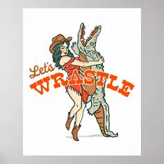 a poster with the words let's wrestle and an image of a woman hugging a cat