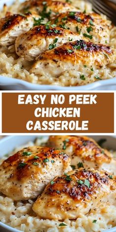 chicken and rice casserole in a white bowl with the words easy no peek chicken casserole