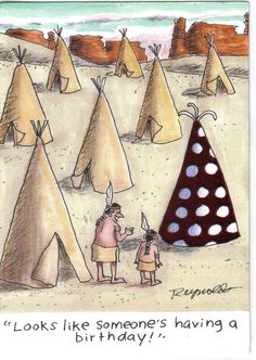 birthday Native American Birthday, Funny Cartoon Pictures, Native American Artwork, Birthday Wishes Funny, Corny Jokes