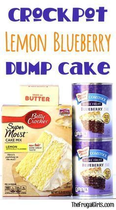 an advertisement for lemon blueberry dump cake