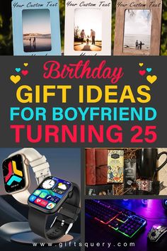 the birthday gift ideas for boyfriend are here