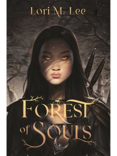 the cover for forest of souls by lori m lee, with an image of a woman