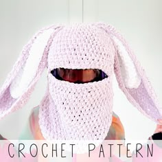 a person wearing a crochet bunny mask with the words crochet pattern on it