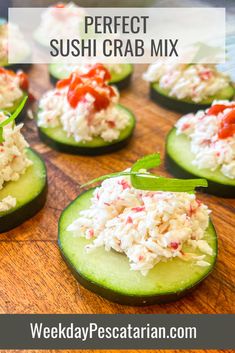 the perfect sushi crab mix on cucumbers is ready to be eaten and served