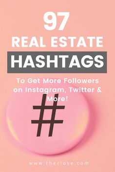 a pink button with the text real estate hashs to get more followers on instagram, twitter & mol