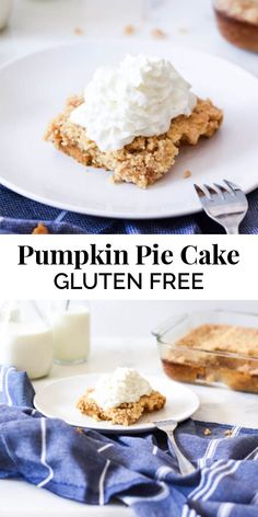 pumpkin pie cake gluten free with whipped cream on top and the words, pumpkin pie cake gluten free below