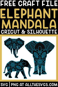 an elephant and baby elephant with the text free craft file elephant mandal cricut & silhouette