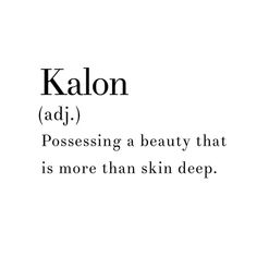 Meaning Of Kalon, Pretty Words In Other Languages, Words With Powerful Meanings, Small Beautiful Words, Cool Word Meanings, Definition Of Pretty, Unique Words For Friendship, Pretty Words That Mean Beautiful, Aesthetic Words To Describe A Person