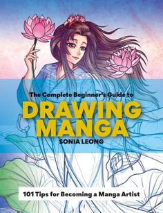 the complete beginner's guide to drawing mangoa 101 tips for becoming a manga artist