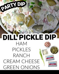 a bowl filled with pickles, cream cheese and green onions next to the words dill pickle dip