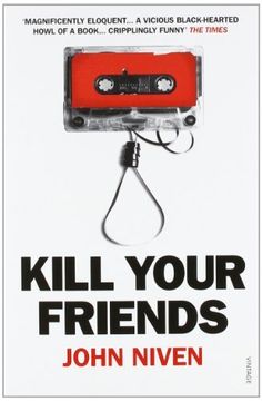 the book cover for kill your friends by john niven, with an audio cassette attached to