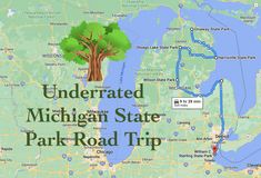 the michigan state park road trip map with a tree on it and words underrated michigan state park road trip