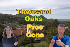 two people giving thumbs up with the words thousand oaks pros and cons