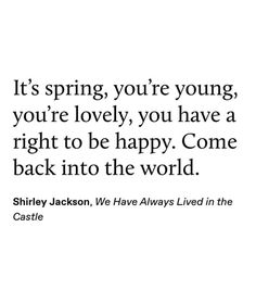 a quote that says it's spring, you're young, you're lovely