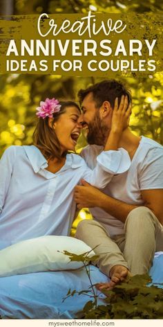 a man and woman sitting next to each other with the words creative anniversary ideas for couples