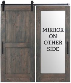 an open sliding door with the words mirror on other side written in black and white