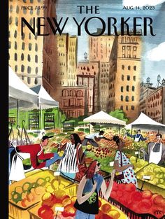 the new yorker magazine cover shows people shopping at an outdoor market with buildings in the background